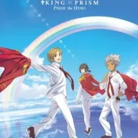 Постер аниме Король Призмы: Гордость героя